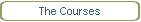 The Courses